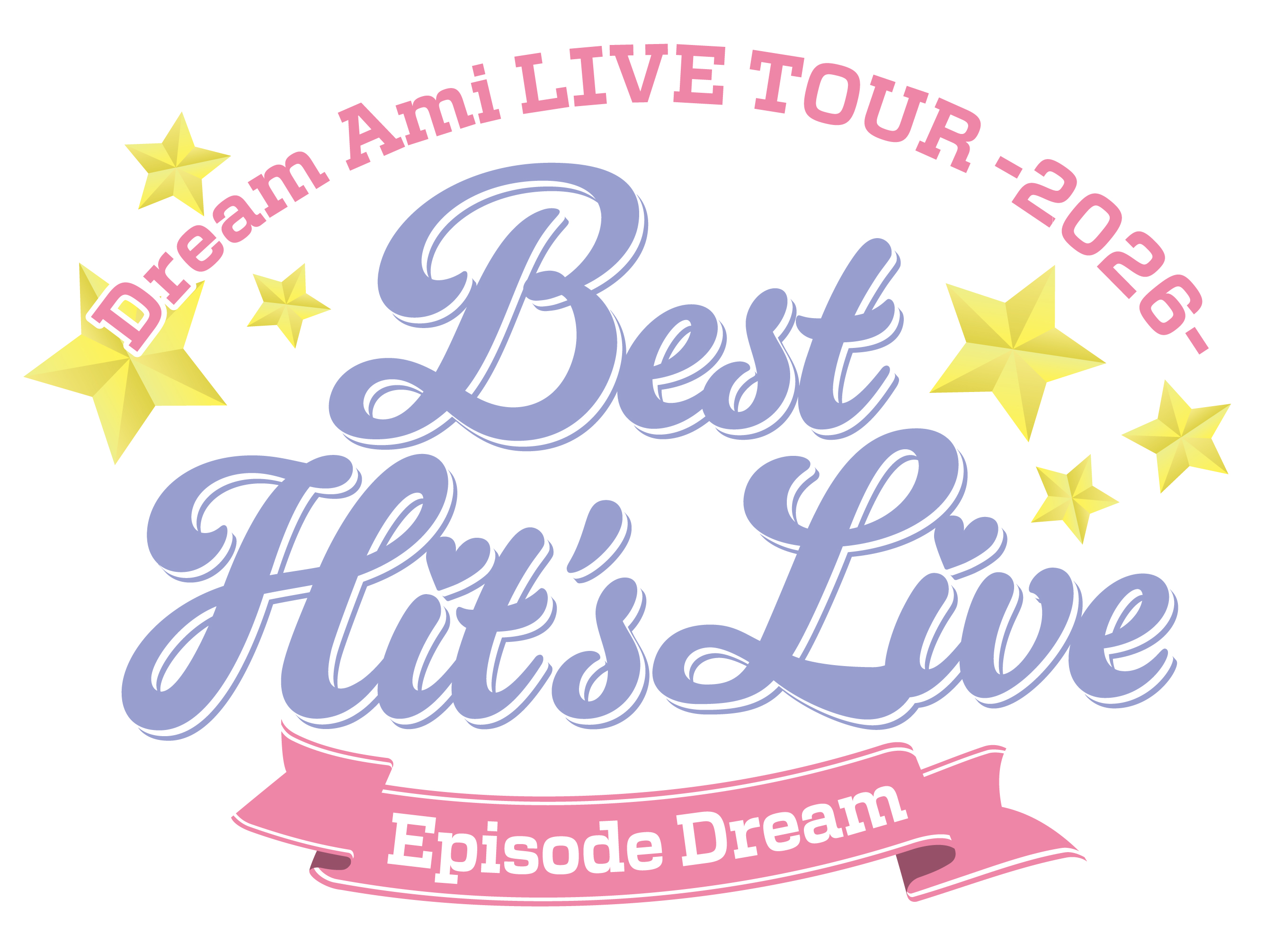 Dream Ami LIVE TOUR 2026 "Best Hit's Live" ~Episode Dream~